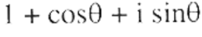 1+cosθ+isinθ